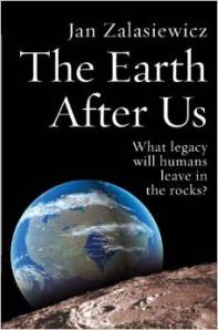 Libro del presidente del Comité Internacional sobre Antropoceno en el que reflexiona sobre qué econtraría de nosotros un astronauta del futuro.