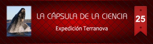 La Cápsula de la Ciencia Nº25 Expedición Terranova
