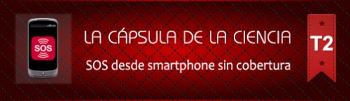 La Cápsula de la Ciencia ® SOS desde smartphone sin cobertura