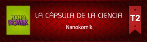 La Cápsula de la Ciencia. NanoKomik
