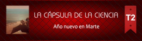 La Cápsula de la Ciencia Nº 132. Año Nuevo en Marte 