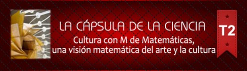La Cápsula de la Ciencia ® Nº 182. Cultura con M de Matemáticas