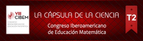 La Cápsula de la Ciencia ® Nº 188. VIII CIBEM Congreso Iberoamericano de Educación Matemática