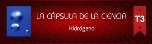 La Cápsula de la Ciencia ® Hidrógeno La Cápsula de la Ciencia ® Hidrógeno