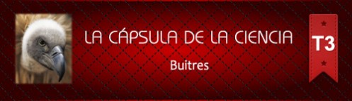 La Cápsula de la Ciencia ® Buitres La Cápsula de la Ciencia ® Buitres
