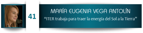 María Eugenia Vega Antolín: “ITER trabaja para traer la energía del Sol a la Tierra”